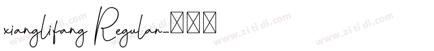 xianglifang Regular字体转换